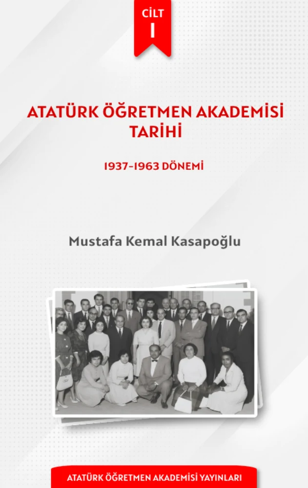 Atatürk Öğretmen Akademisi Tarihi – Cilt I kitap kapağı